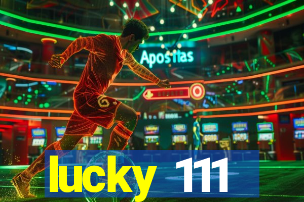 lucky 111
