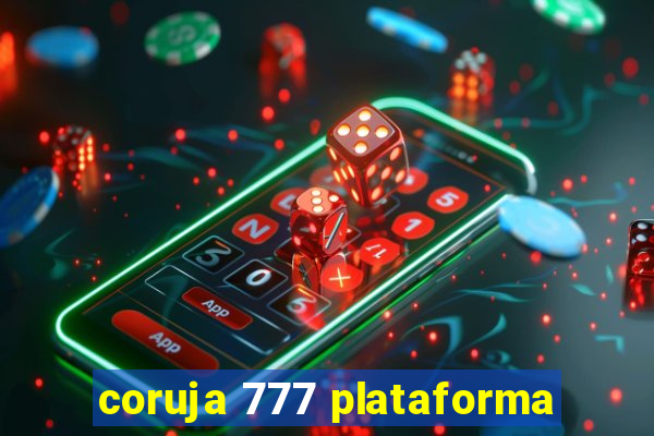 coruja 777 plataforma