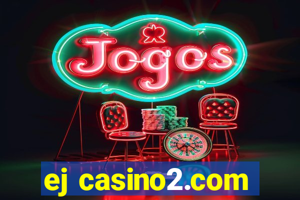 ej casino2.com