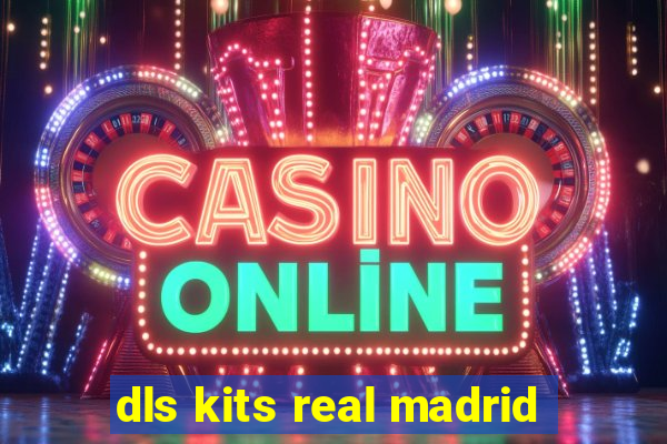 dls kits real madrid