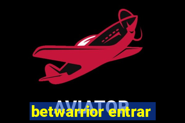 betwarrior entrar