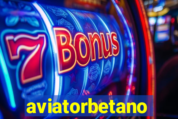 aviatorbetano