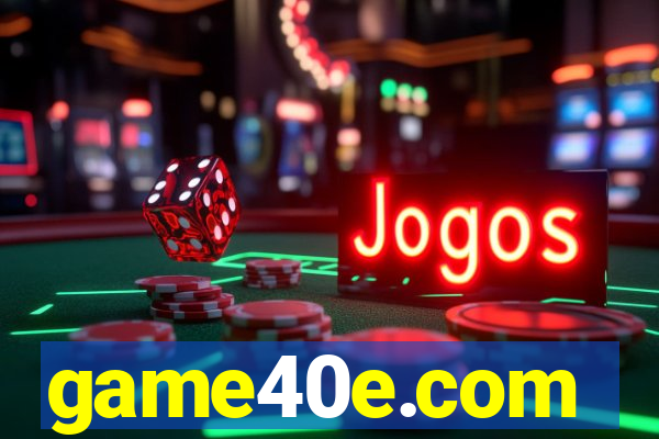 game40e.com
