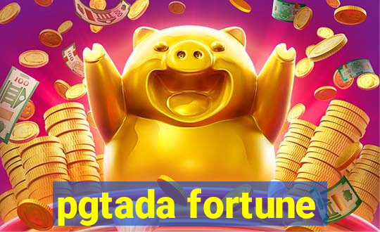 pgtada fortune