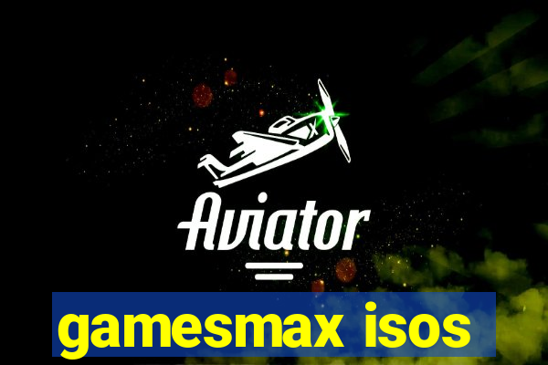 gamesmax isos