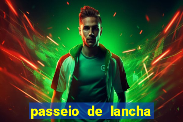 passeio de lancha em porto belo