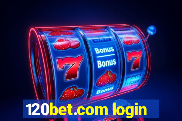 120bet.com login