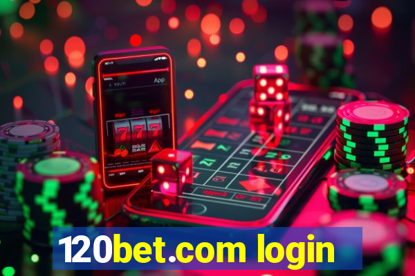 120bet.com login