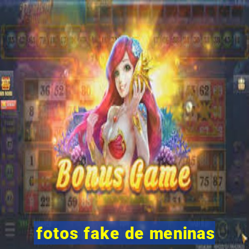 fotos fake de meninas