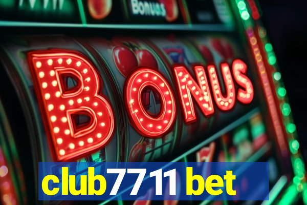 club7711 bet
