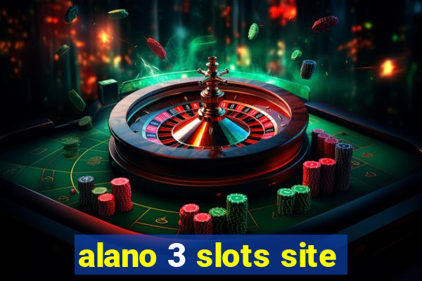 alano 3 slots site