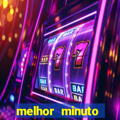 melhor minuto fortune ox