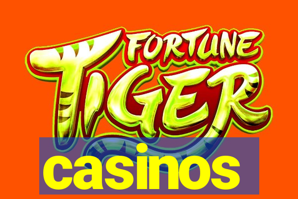casinos