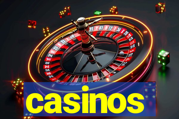 casinos