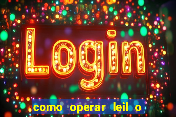 como operar leil o de abertura mini indice