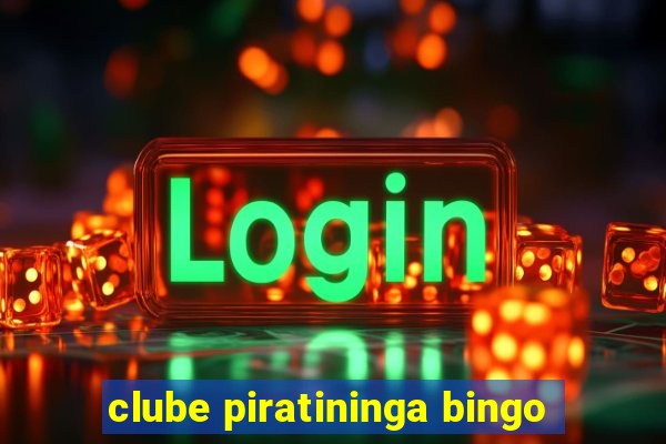clube piratininga bingo