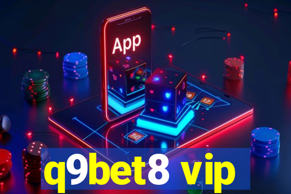 q9bet8 vip