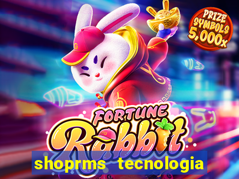 shoprms tecnologia e serviços ltda jogos