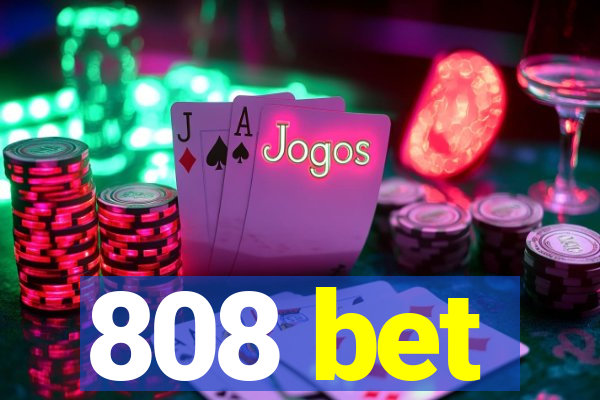 808 bet