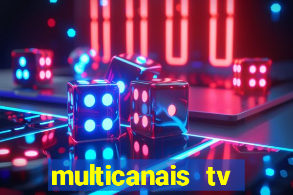 multicanais tv online ao vivo