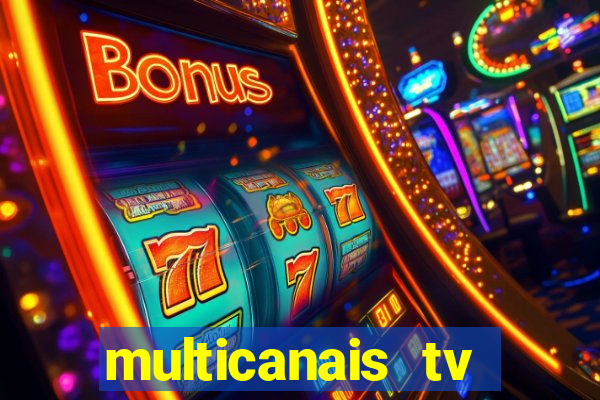 multicanais tv online ao vivo