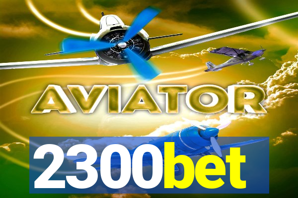 2300bet