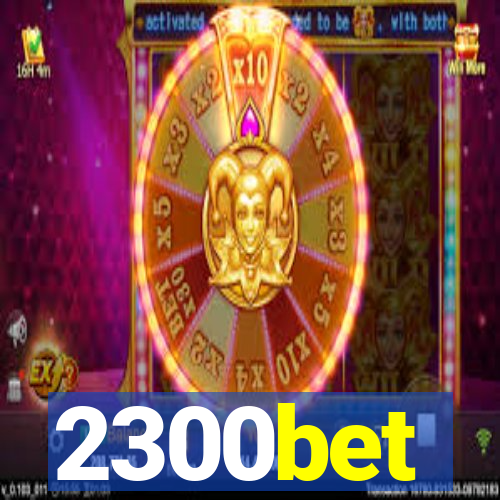 2300bet