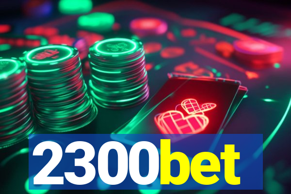 2300bet