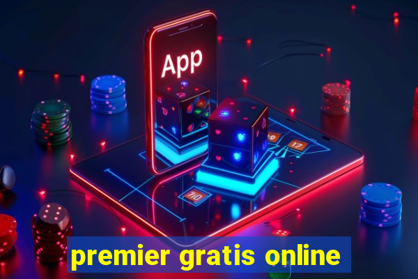 premier gratis online