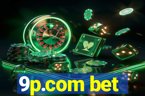 9p.com bet