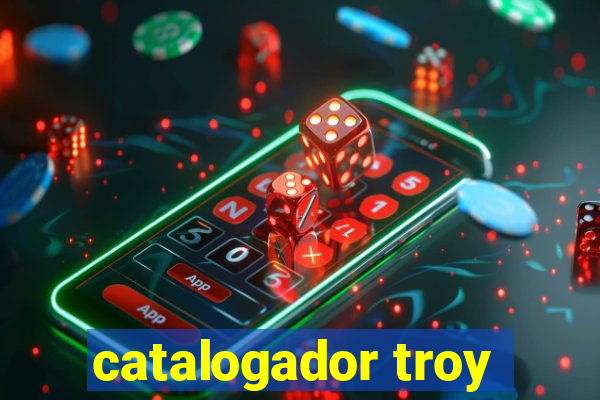 catalogador troy