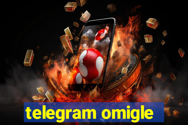 telegram omigle
