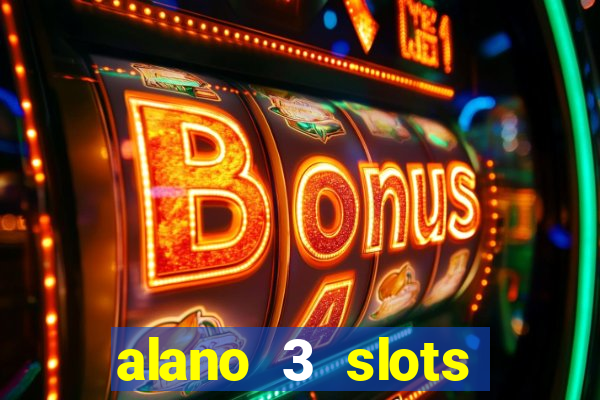 alano 3 slots dinheiro de verdade