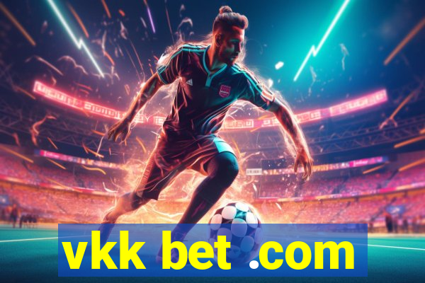 vkk bet .com