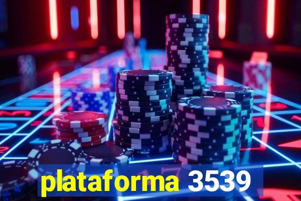 plataforma 3539