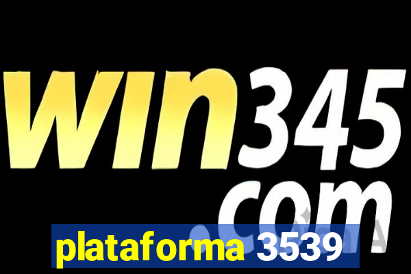 plataforma 3539