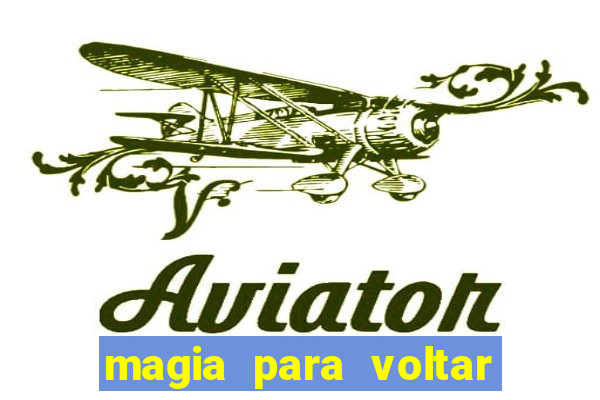 magia para voltar no tempo