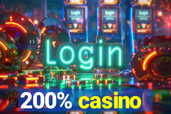 200% casino