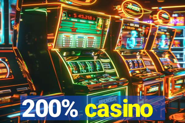 200% casino
