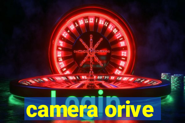 camera orive