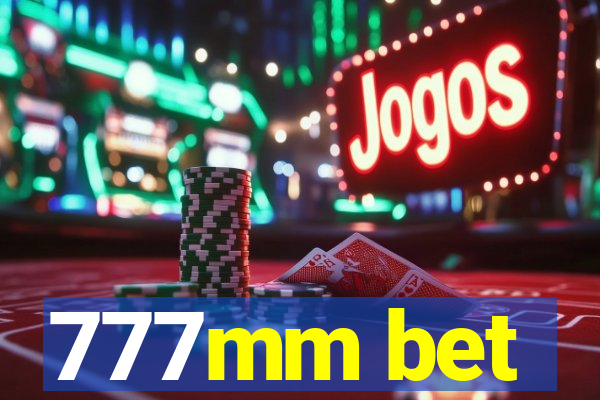 777mm bet