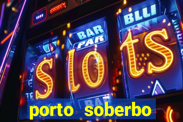 porto soberbo argentina compras
