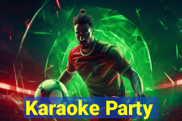 Karaoke Party