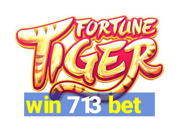 win 713 bet