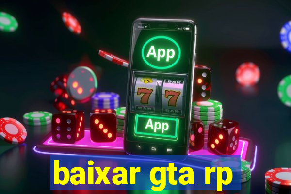 baixar gta rp
