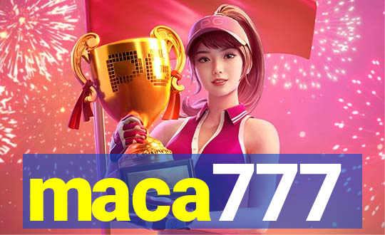 maca777