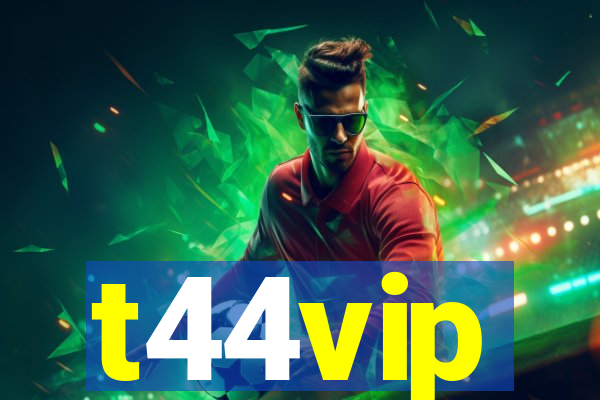 t44vip