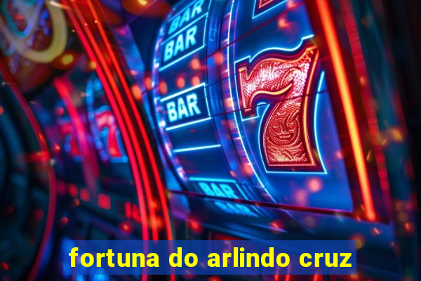 fortuna do arlindo cruz