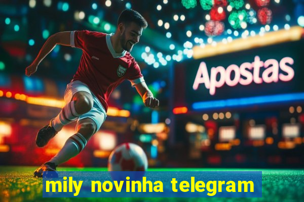 mily novinha telegram