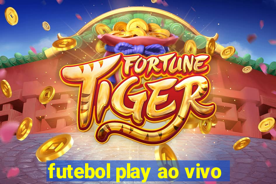 futebol play ao vivo